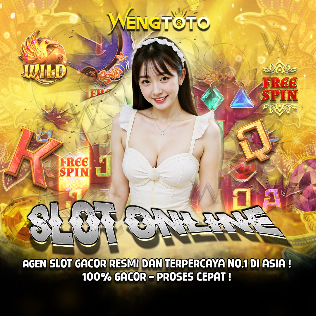 WENGTOTO Ⅳ Agen Slot Gacor Resmi dan Terpercaya No#1 di Asia